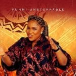 Funmi Unstoppable – Mighty God