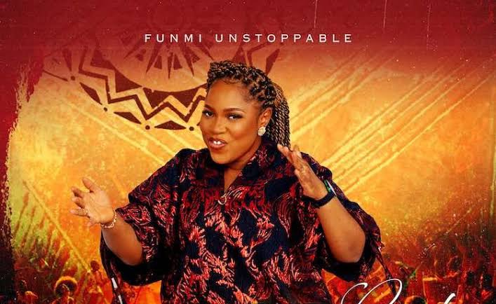 Funmi Unstoppable – Mighty God