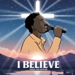 Israel The Creator – I Believe artwork