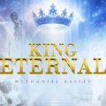 KING ETERNAL NATHANIEL BASSEY