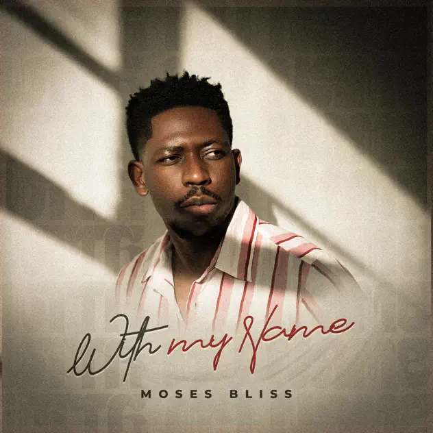 Moses Bliss - With My Name Coverart