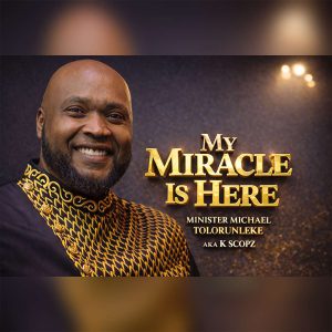 My Miracle Is Here