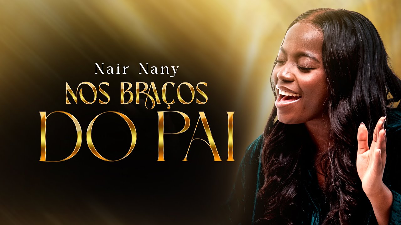 Nair Nany – Nos Braços Do Pai (Ao Vivo) Nair Nany Nos Braços Do Pai (Ao Vivo) artwork