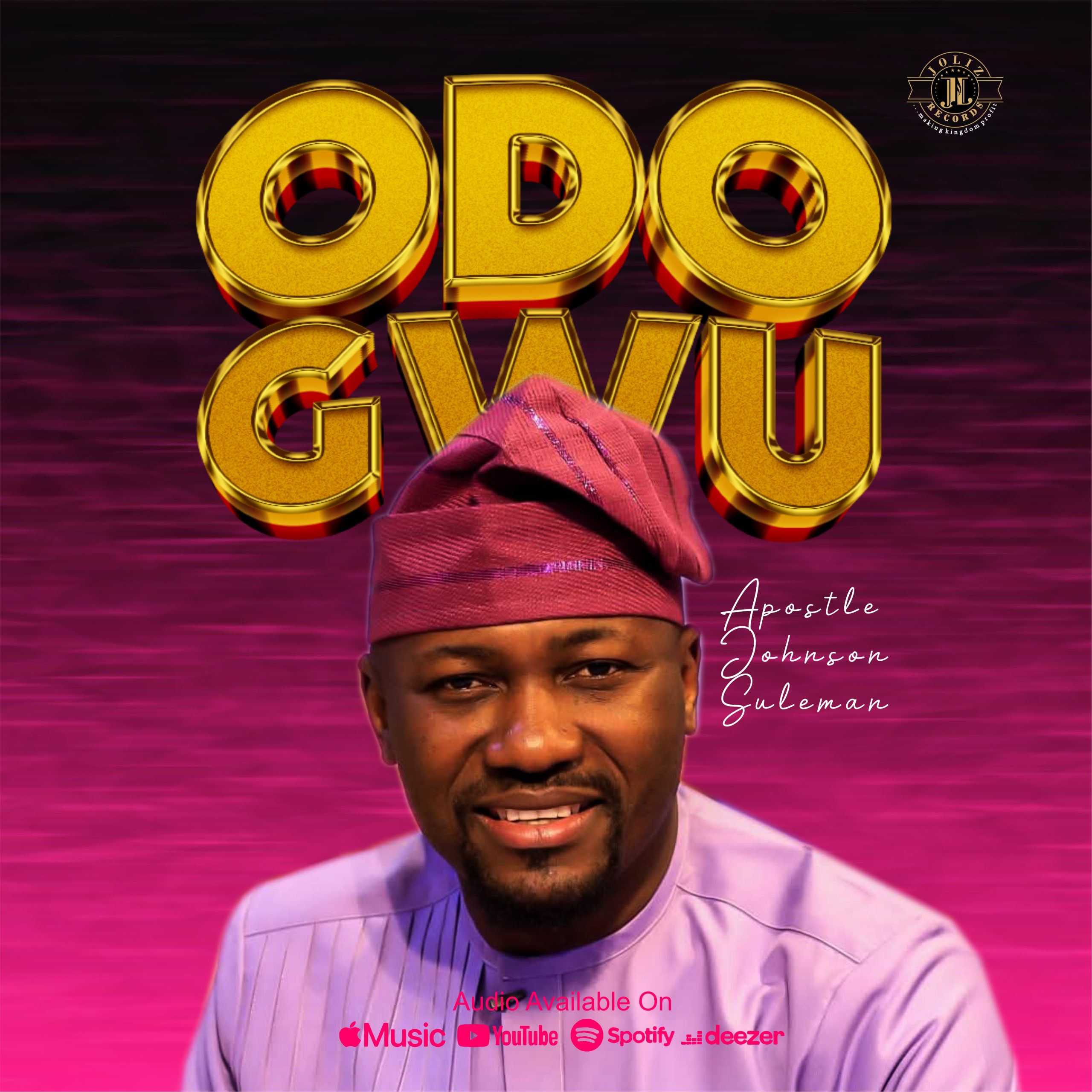Apostle Johnson Suleman – ODOGWU Apostle Johnson Suleman ODOGWU coverart