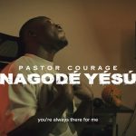 Pastor Courage Nagode Yesu artwork