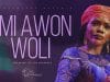 Pastor Toluwani Odukoya – Emi Awon Woli