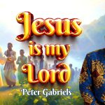 Peter Gabriels Jesus is My Lord coverart