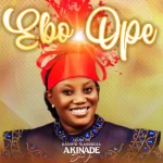 Senwele Jesu – Ebo Ope (Sacrifice of Praise)