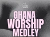 Siisi Baidoo Ghana Worship Medley artwork