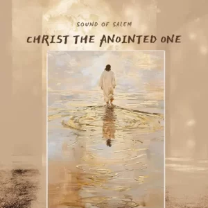 Christ The Anointed One