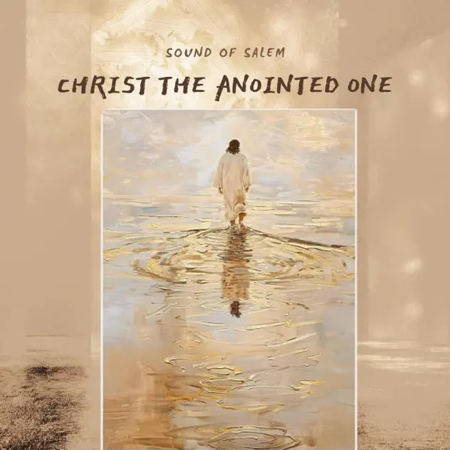 Music artwork for Sound of Salem Christ The Anointed One