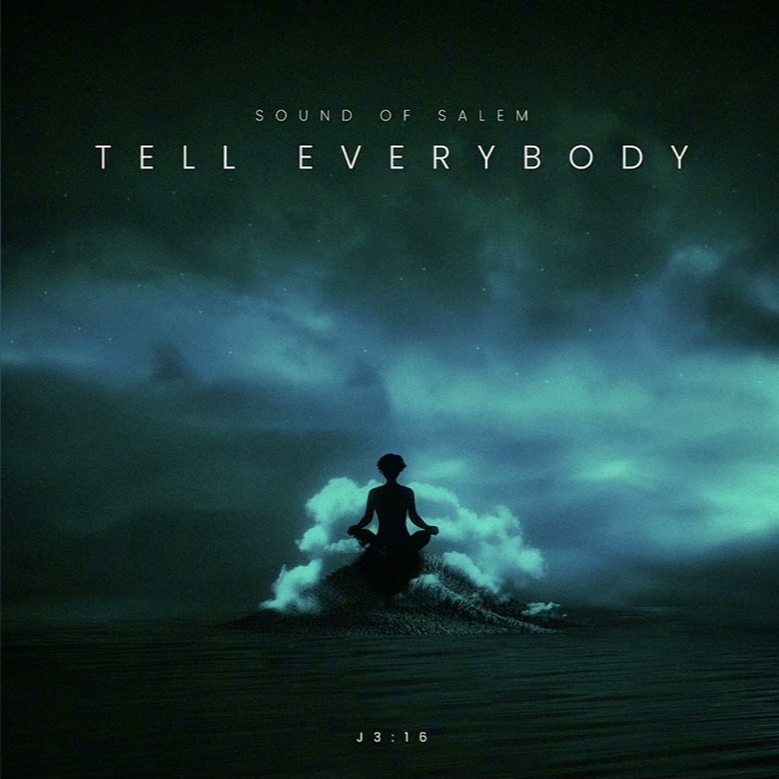 Sound of Salem Tell Everybody Artwork 