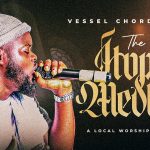 Vessel Chordrick The Hope Medley artwork