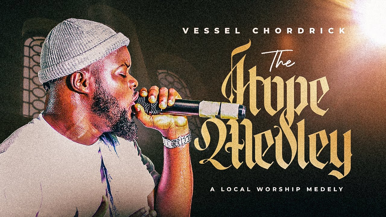 Vessel Chordrick – The Hope Medley Vessel Chordrick The Hope Medley artwork