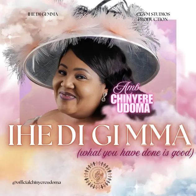 Chinyere Udoma Ihe Di Gi Mma