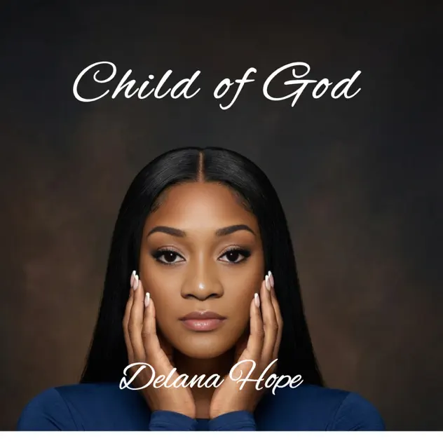 Delana Hope – Child of God