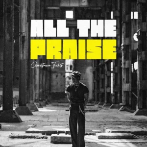 All The Praise