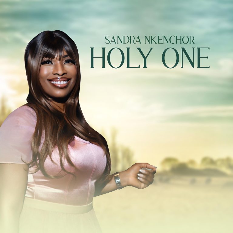 Sandra Nkenchor – Holy One