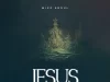 Mike Abdul Jesus Is King
