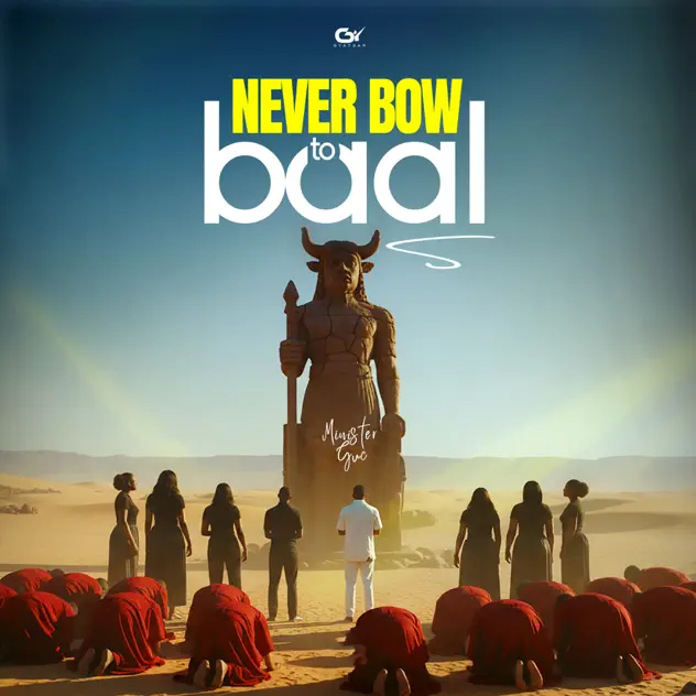 Minister GUC Never Bow to Baal