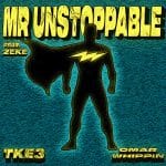 TKE3 Mr Unstoppable