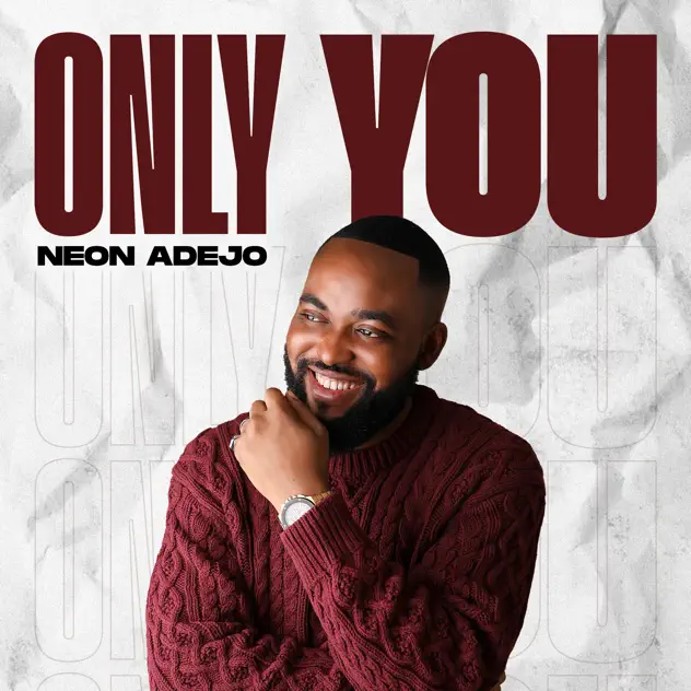 Neon Adejo Only You