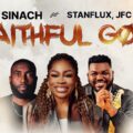 Sinach Faithful God ft. StanFlux & JFC