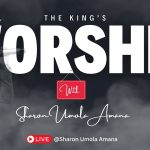 The Kings Worship Sharon Umola Amana