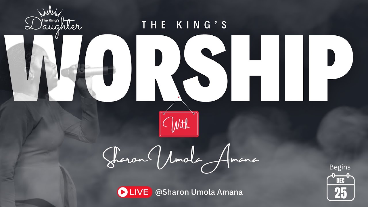 The Kings Worship Sharon Umola Amana