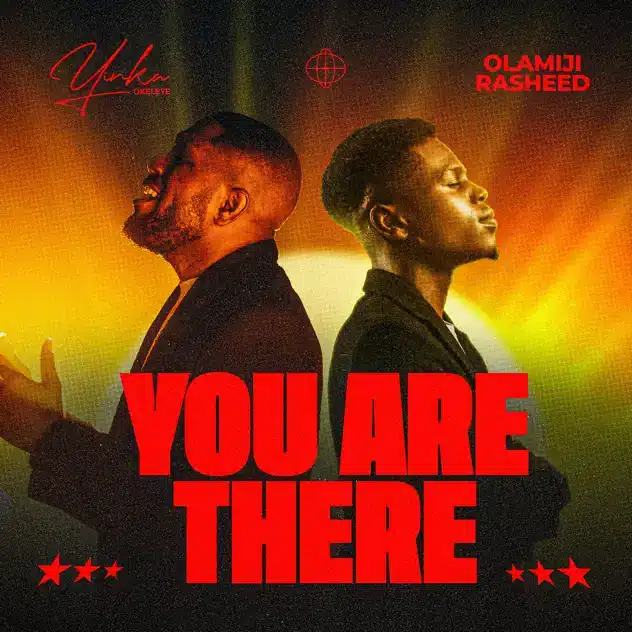Yinka Okeleye – You Are There ft. Olamiji Rasheed Yinka Okeleye You Are There ft Olamiji Rasheed