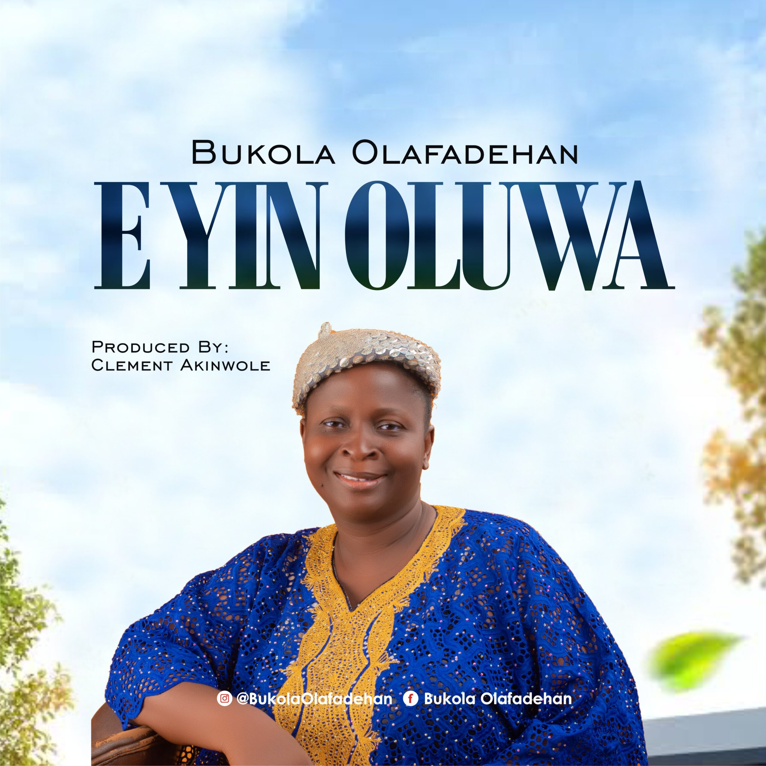Bukola Olafadehan – E Yin Oluwa (Praise The Lord)