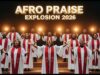 Afro Zionyx Afro Praise Explosion 2026
