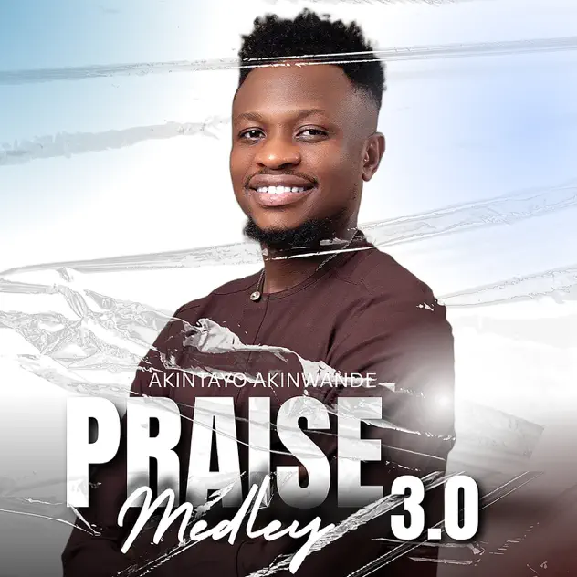 Akintayo Akinwande Praise Medley 3.0