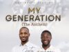Justin Iykes – My Generation (The Anthem) ft. Elijah Chilaka