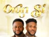 Elijah Daniel – Orun Si ft. Peterson Okopi Elijah Daniel Orun Si ft Peterson Okopi