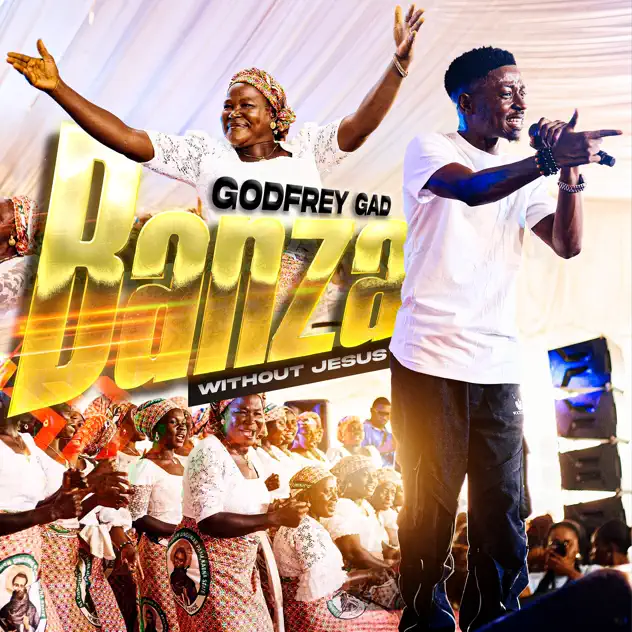 Godfrey Gad – Banza (Without Jesus) Godfrey Gad Banza (Without Jesus)
