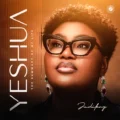 Judikay – Yeshua (The Summary of My Life)