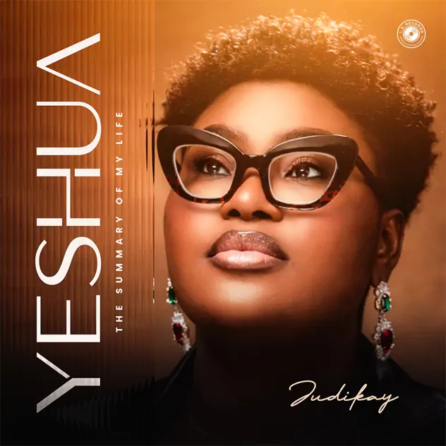 Judikay – Yeshua (The Summary of My Life)