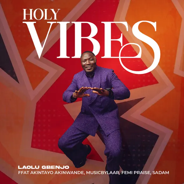 Laolu Gbenjo HOLY VIBES
