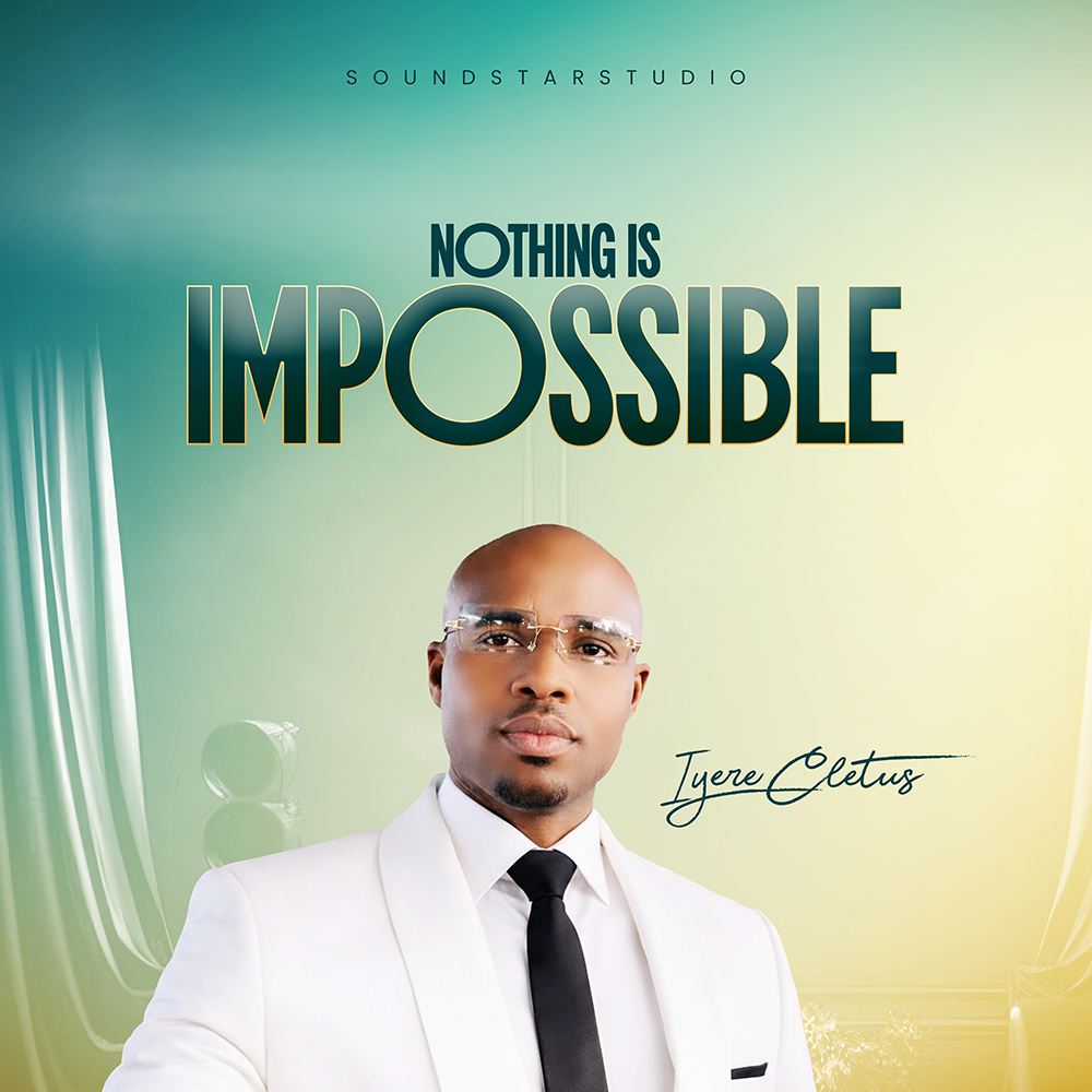 Iyere Cletus Nothing is Impossible