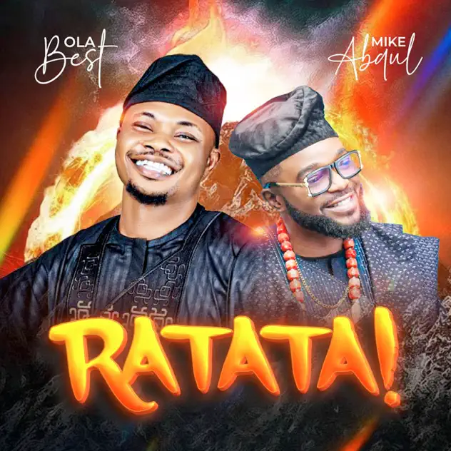 Olabest Ratata ft Mike Abdul