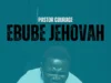 Pastor Courage Ebube Jehovah