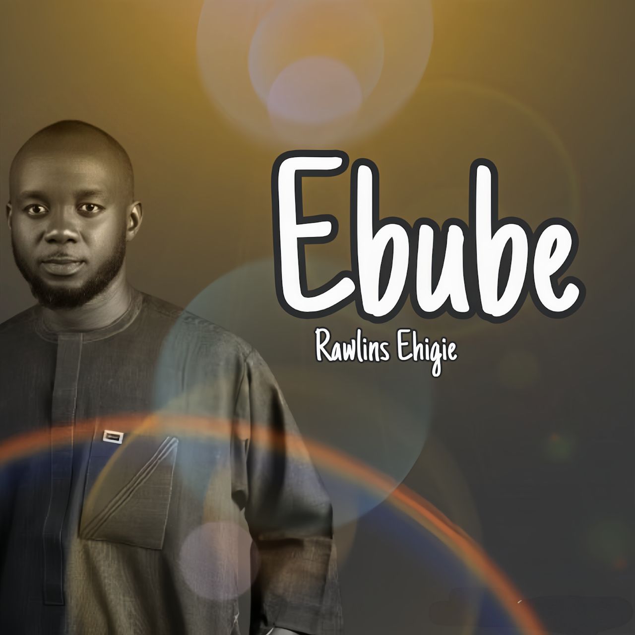 Rawlins Ehigie – Ebube