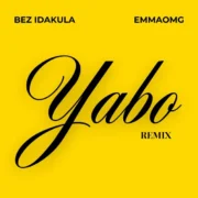 Yabo (Praise) ft. EmmaOMG