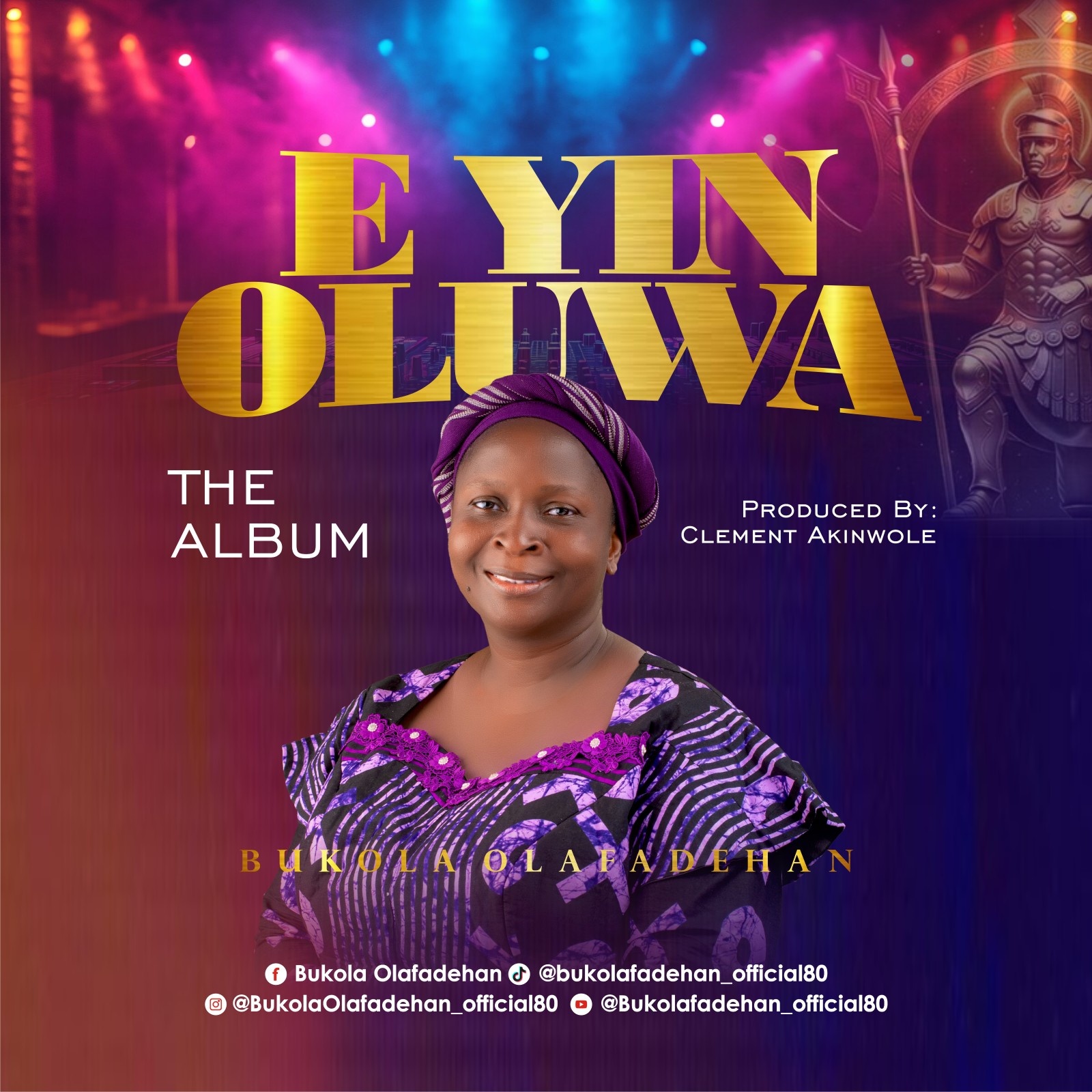 Bukola Olafadehan – E Yin Oluwa (ALBUM) Bukola Olafadehan – E Yin Oluwa (ALBUM)