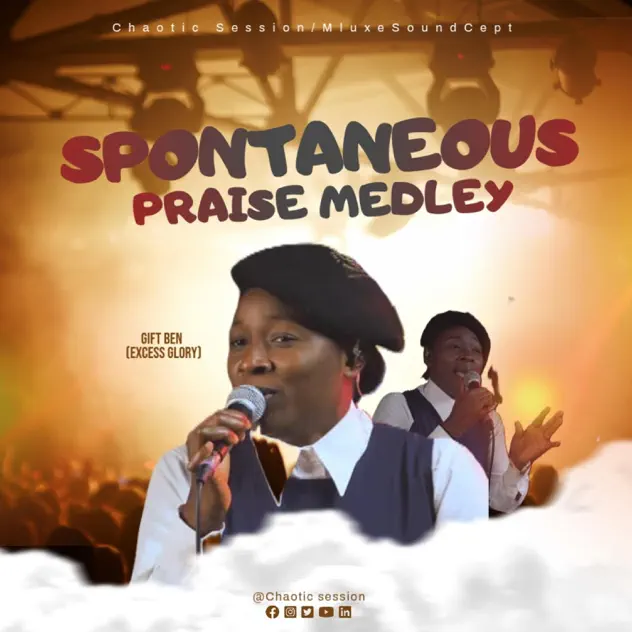 Chaotic Session – Praise Medley 1.0 (Live Performance)