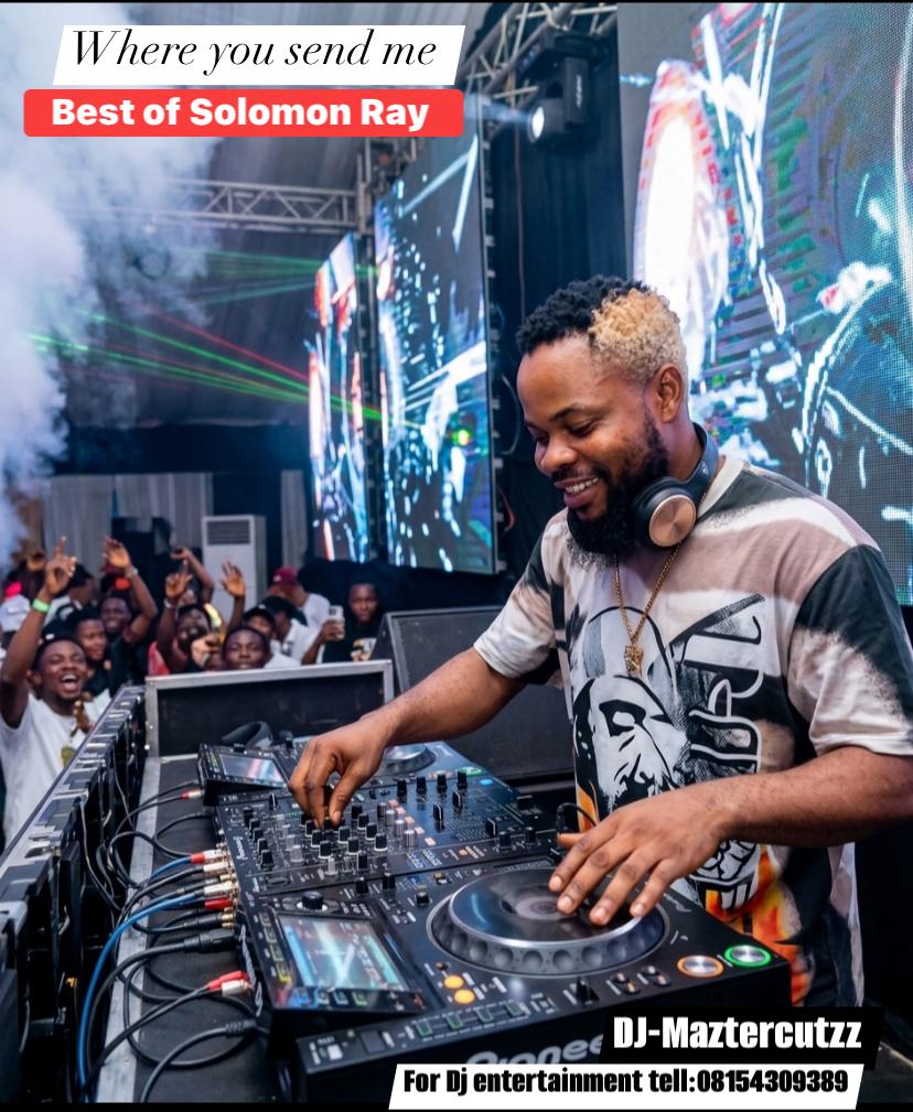 DJ Maztercutzz Best of Solomon Ray (Mixtape)