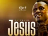 Elijah Oyelade – I Live For Jesus Elijah Oyelade I Live For Jesus