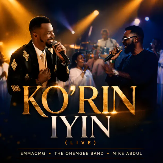 EmmaOMG Ko'rin Iyin (Live) ft. Mike Abdul