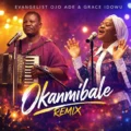 Evangelist Ojo Ade Okanmi Bale (remix) ft. Grace Idowu